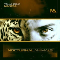 Talla 2XLC - Mantra  Original Mix