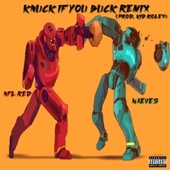 Knuck If You Buck Remix (feat. NFL Red)
