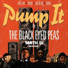 Pump Black Eyed Peas (Smith Dj Bootleg)