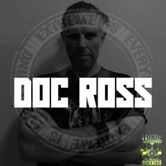 DOC ROSS / EXTREME IS EVERYTHING #71 ON TOXIC SICKNESS / NOVEMBER / 2022