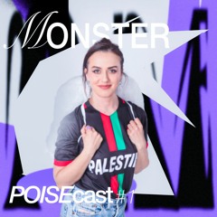 POISEcast#1 Monster