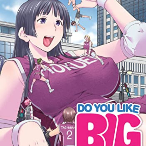 [Free] KINDLE 🖊️ Do You Like Big Girls? Vol. 3 by  Goro Aizome [EBOOK EPUB KINDLE PD