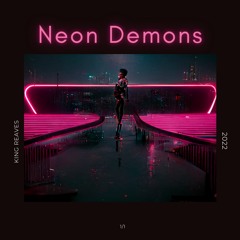 Neon Demons