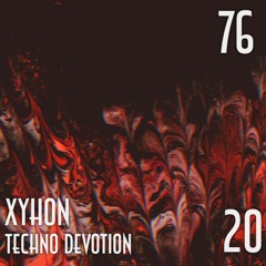 SESSION 76, Techno Devotion 20 (Hard Techno/Industrial)