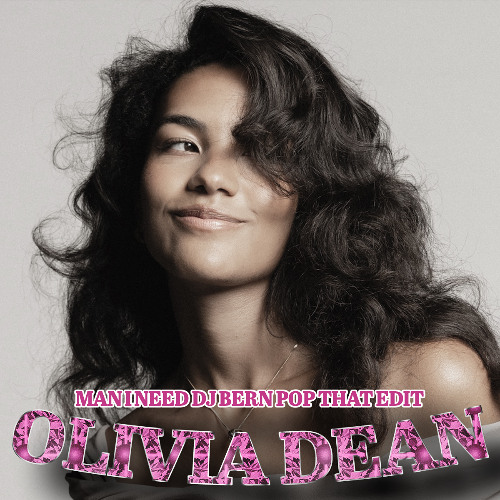 Stream Olivia Dean - Man I Need (DJ BERN POP THAT EDIT) by BERN