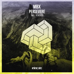 MBX - Persevere (Original Mix)