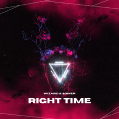 Wizard & sqmer - Right Time