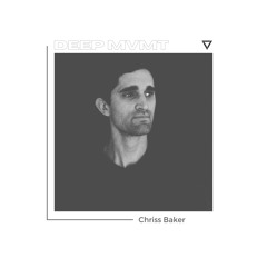 DEEP MVMT Guest Mix #051 - Chriss Baker