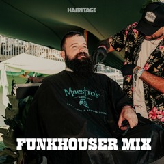 Hairitage - Funkhouser [SUPER MIX]