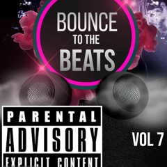 BOUNCE TO THE BEATS VOL 7