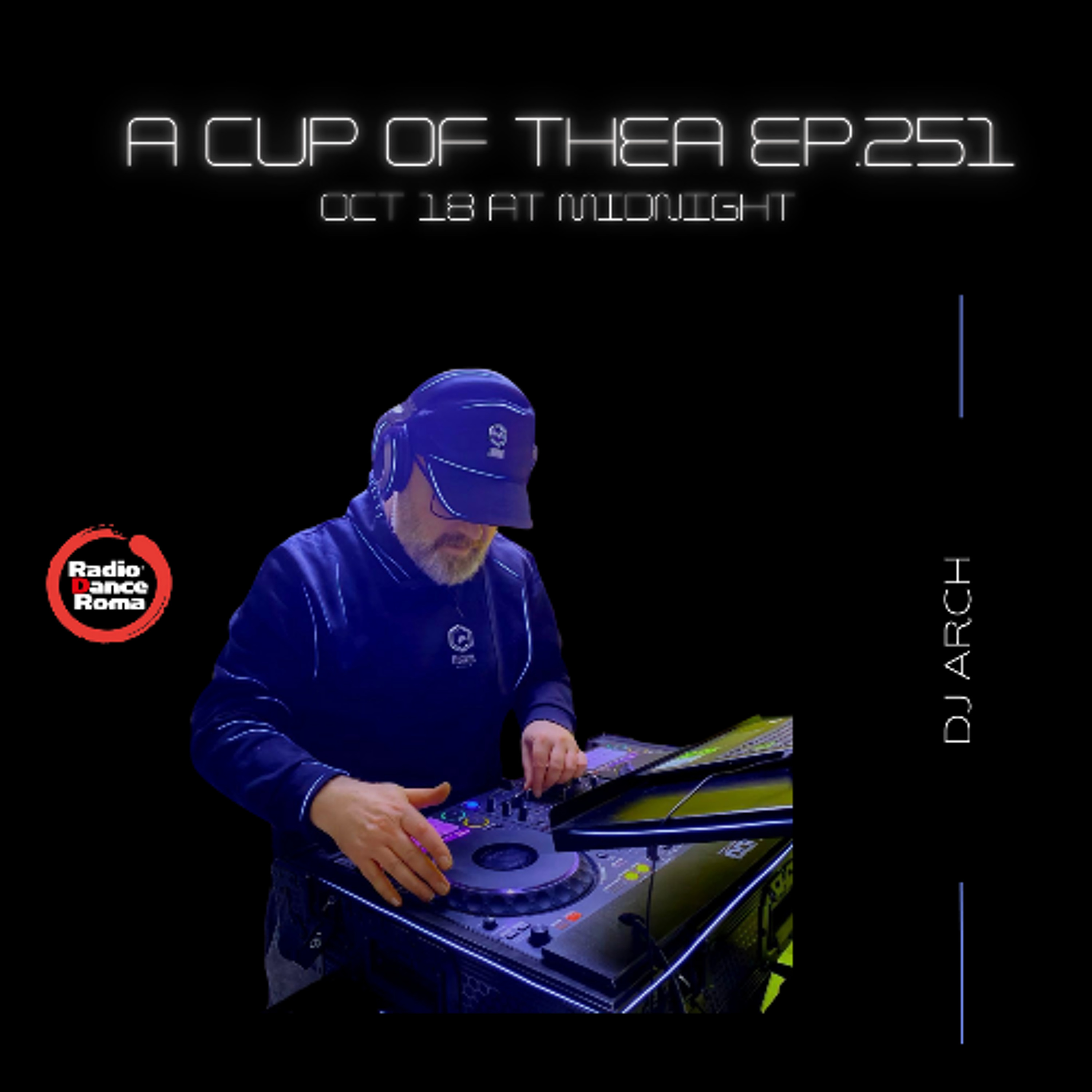 A cup of thea episode 251 with Dj Arch episode artwork