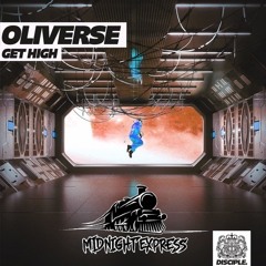 Oliverse - Get High (Midnight Express Remix)
