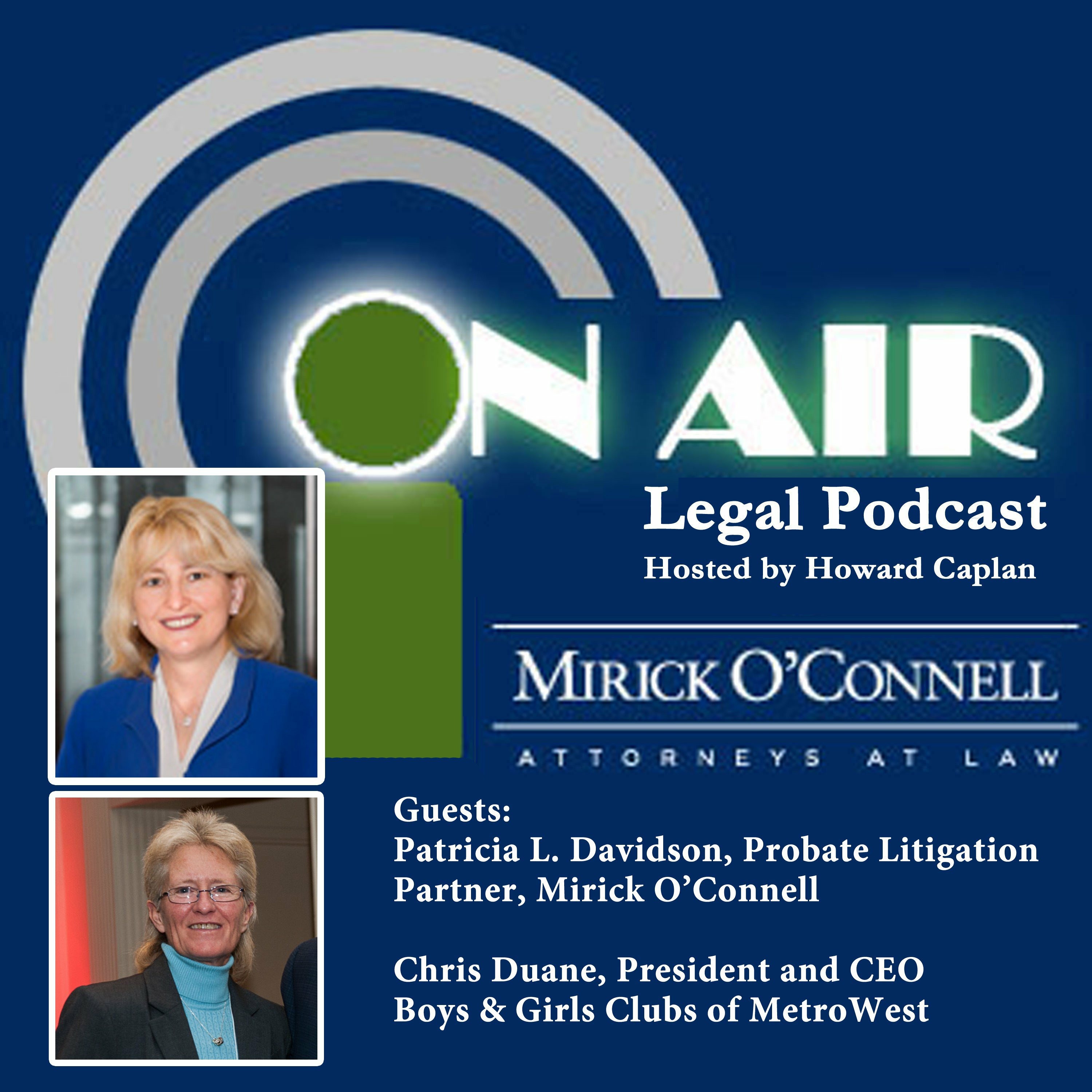 On Air with Mirick O\'Connell, a Legal Podcast hosted by Howard Caplan