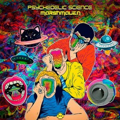 Marshmalien - Psychedelic Science @ Phantom Unit Records