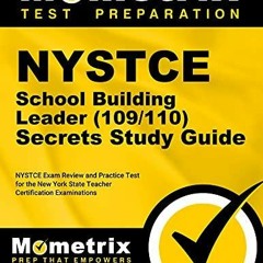 EPUB DOWNLOAD NYSTCE School Building Leader (109/110) Secrets Study Guide: NYSTC