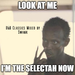 I'm the Selectah Now - mixed by Swank