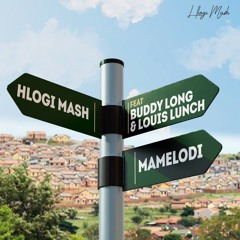 Mamelodi (feat. Buddy Long & Louis Lunch)