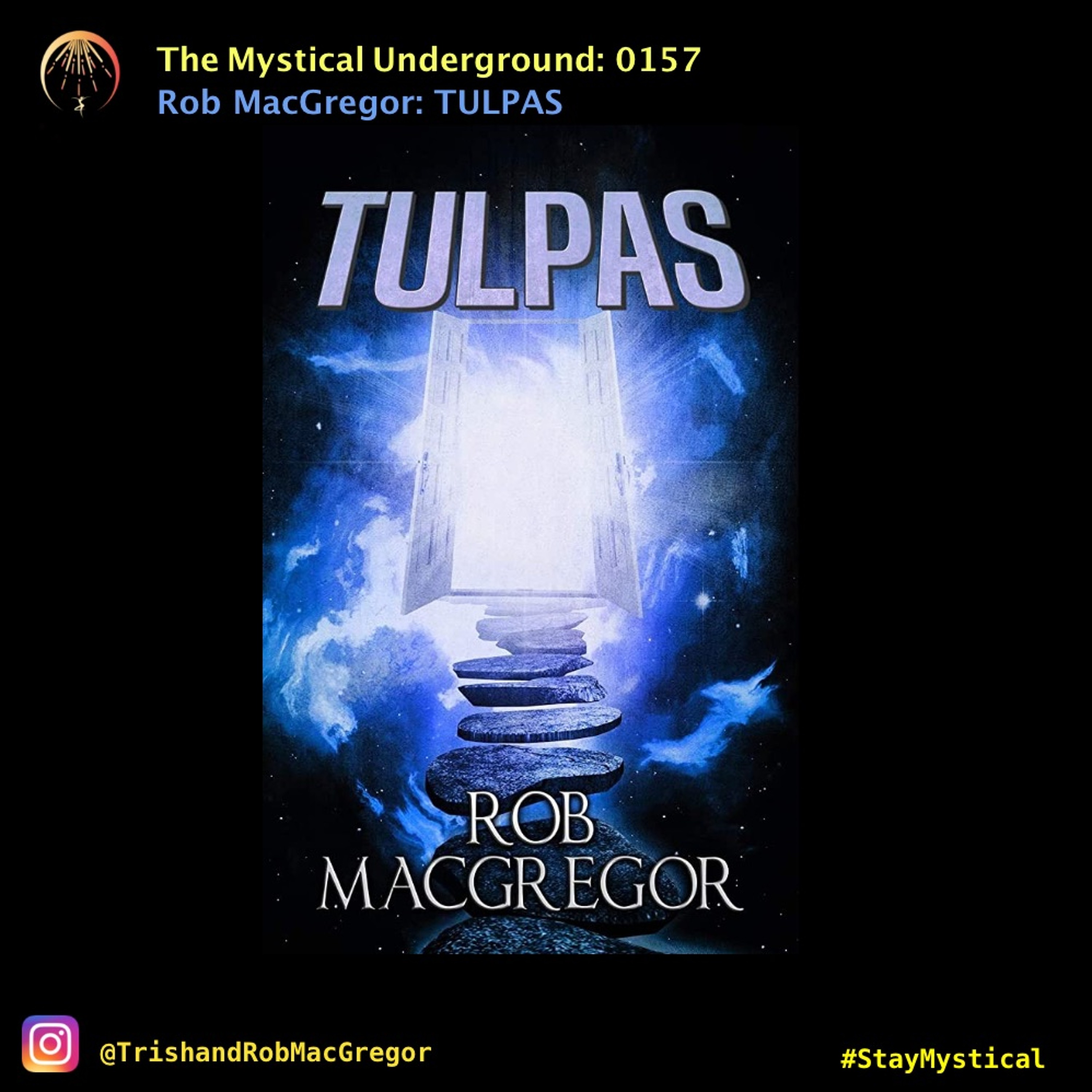 Trish and Rob MacGregor\'s The Mystical Underground