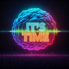 Its time