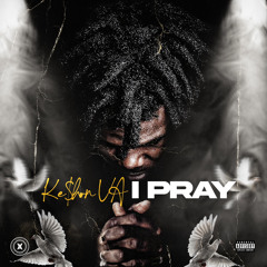 Ke$hon VA - I Pray