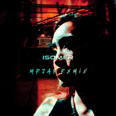 Blanku - Isomer (MRJay Remix)
