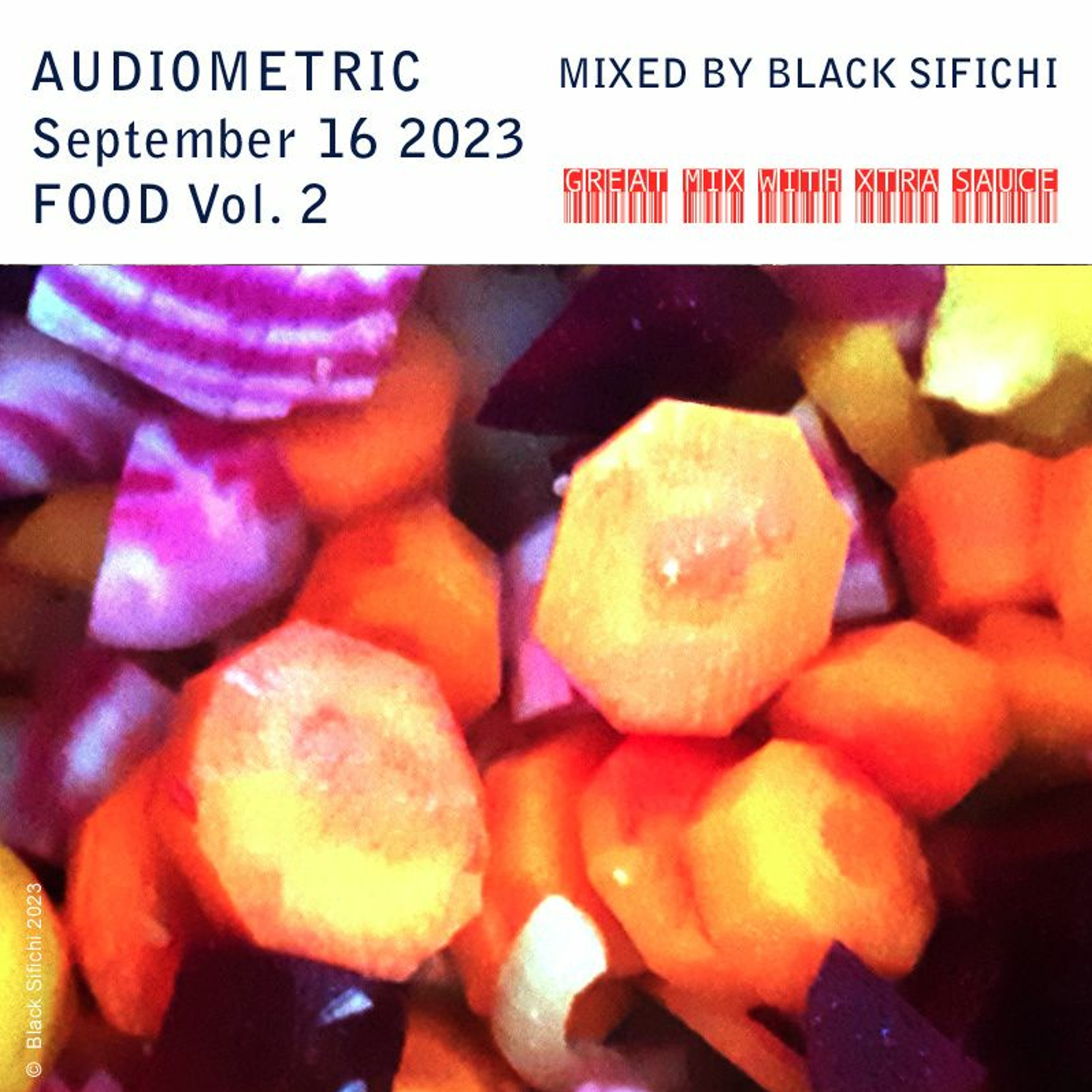 Audiometric Septembre 16 2023 - mixed by Black Sifichi - Food Vol 2