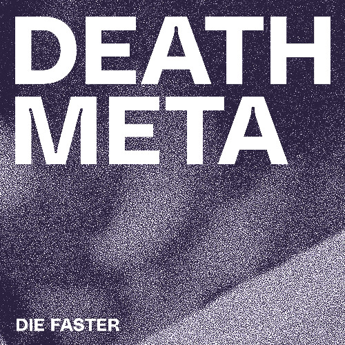 DIE FASTER