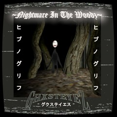 NIGHTMARE IN THE WOODS