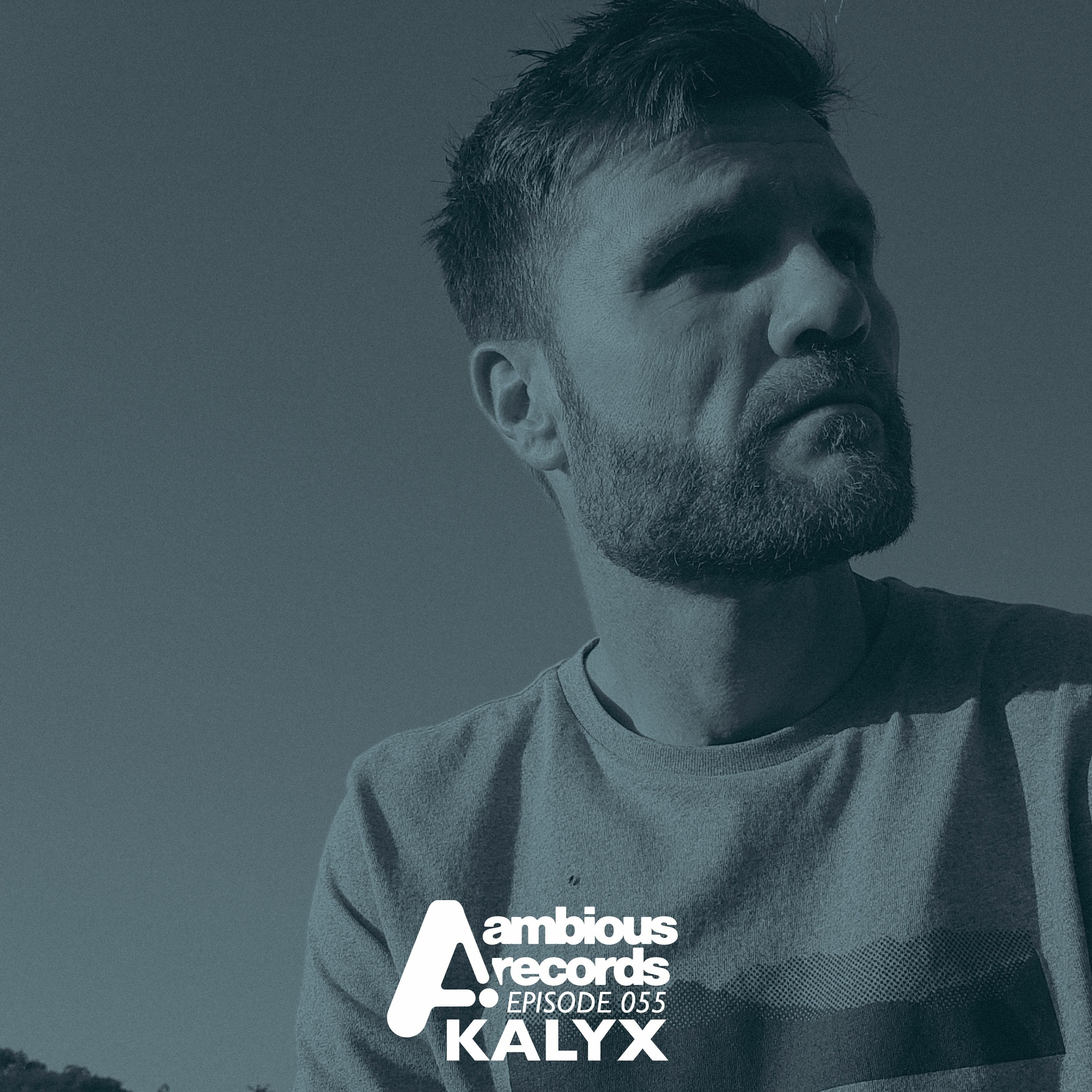 Ambious Records Podcast - Episode 055 - Kalyx