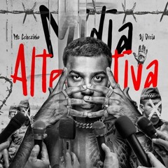 MÍDIA ALTERNATIVA - MC Cebezinho (DJ Oreia)