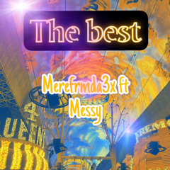 The Best (feat.Merefrmda3x)