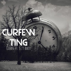 Curfew Thing (feat. Ezzy Bwoy)