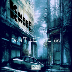 Don't Let Me Go