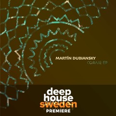 DHS Premiere: Martin Dubiansky - Coraje - (SMTC Underground)