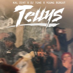 TELLYS (feat. DJ Txne & Young Bobout)