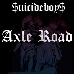 $uicideboy$ - Axle Road