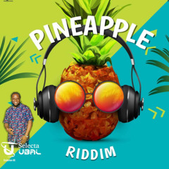 PINEAPPLE RIDDIM MIX SOCA 2025 PROMO MIXED BY SELECTA UBAL EVOLUTION HD