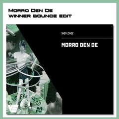 Morro Den De (WINNER RENEW)