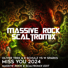⚠️ Oliver Tree & R Schulz vs W Sparks - Miss You 2024 (Massive Rock & Scaltromix Edit) ⚠️ FILTERED
