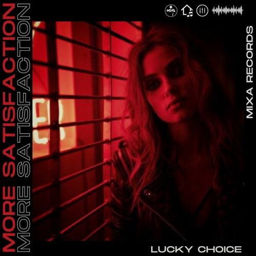 Lucky Choice - More Satisfaction