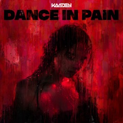 Kaaden - Dance In Pain