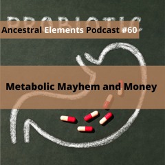 Metabilic Meyham And Money Ep.60