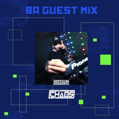 BA Guest Mix 002 - Chaos