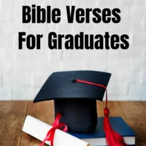 Stream =$ 100 Encouraging Bible Verses For Graduates, Pocket Size, 5"x8