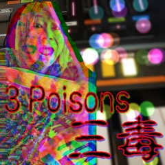 3 poisons