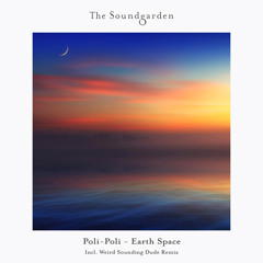 Poli-Poli - Earth Space (Weird Sounding Dude Extended)