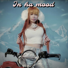 IN HA MOOD