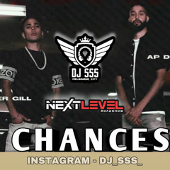 Chances - AP Dhillon - DJ SSS