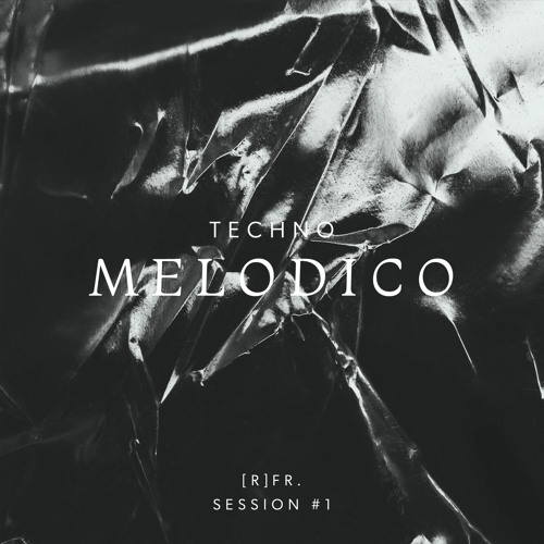 Techno Melodico Session