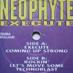 NEOPHYTEs EXECUTiEs